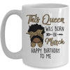 Queen Was Born In March Black Girl Birthday Mothers Day Mug | teecentury