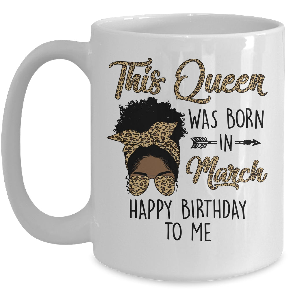 Queen Was Born In March Black Girl Birthday Mothers Day Mug | teecentury