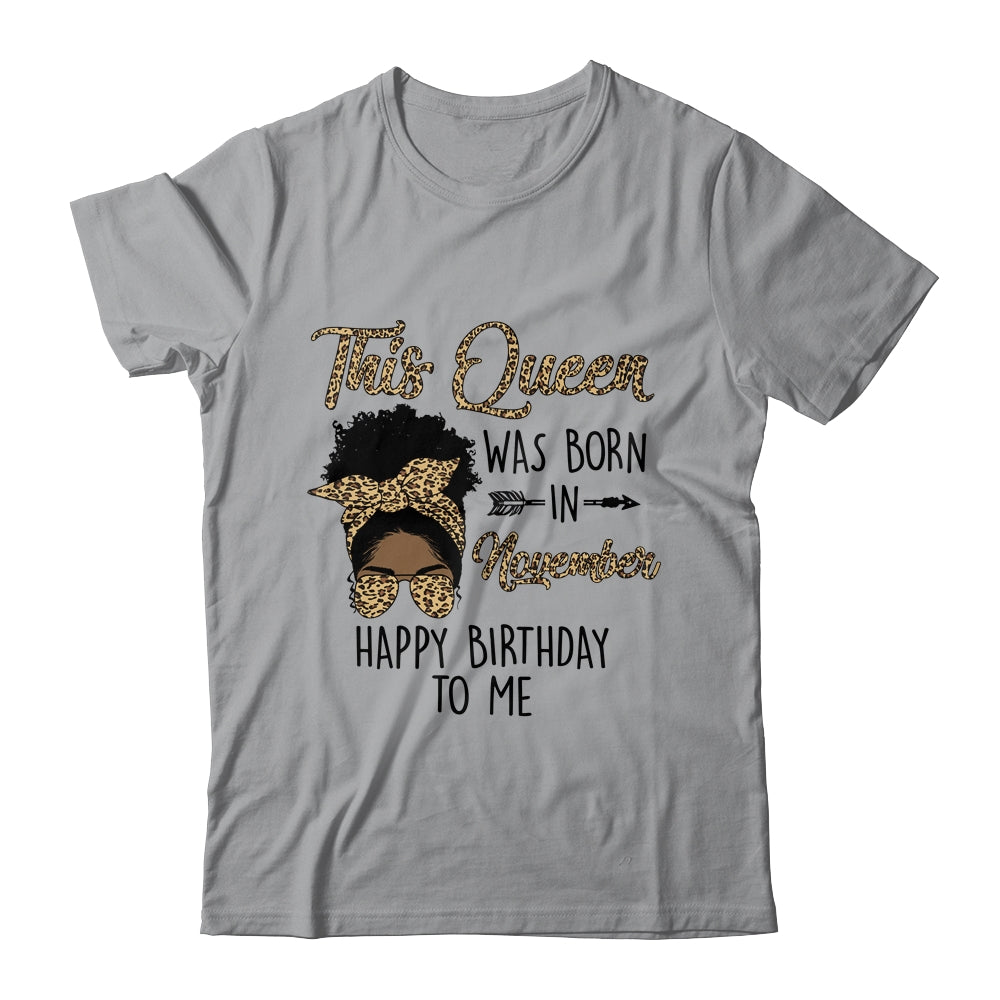 Queen Was Born In November Black Girl Birthday Mothers Day Shirt & Tank Top | teecentury