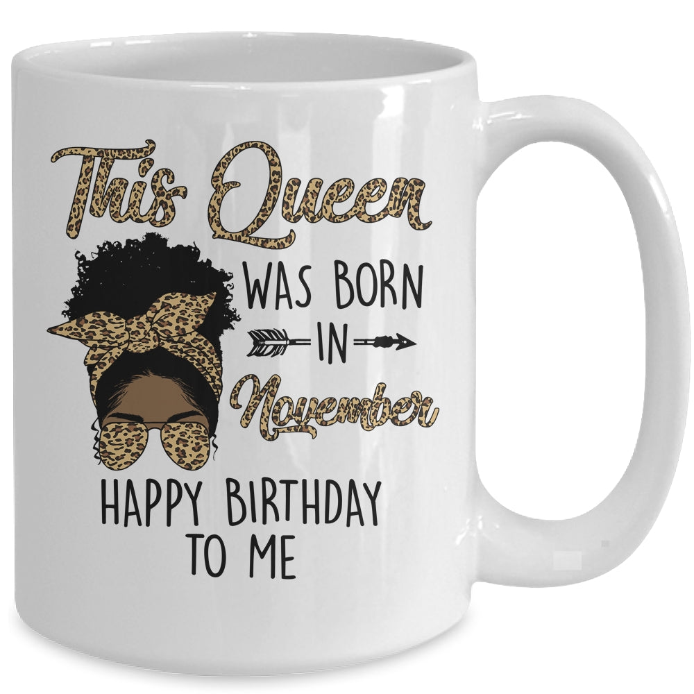 Queen Was Born In November Black Girl Birthday Mothers Day Mug | teecentury