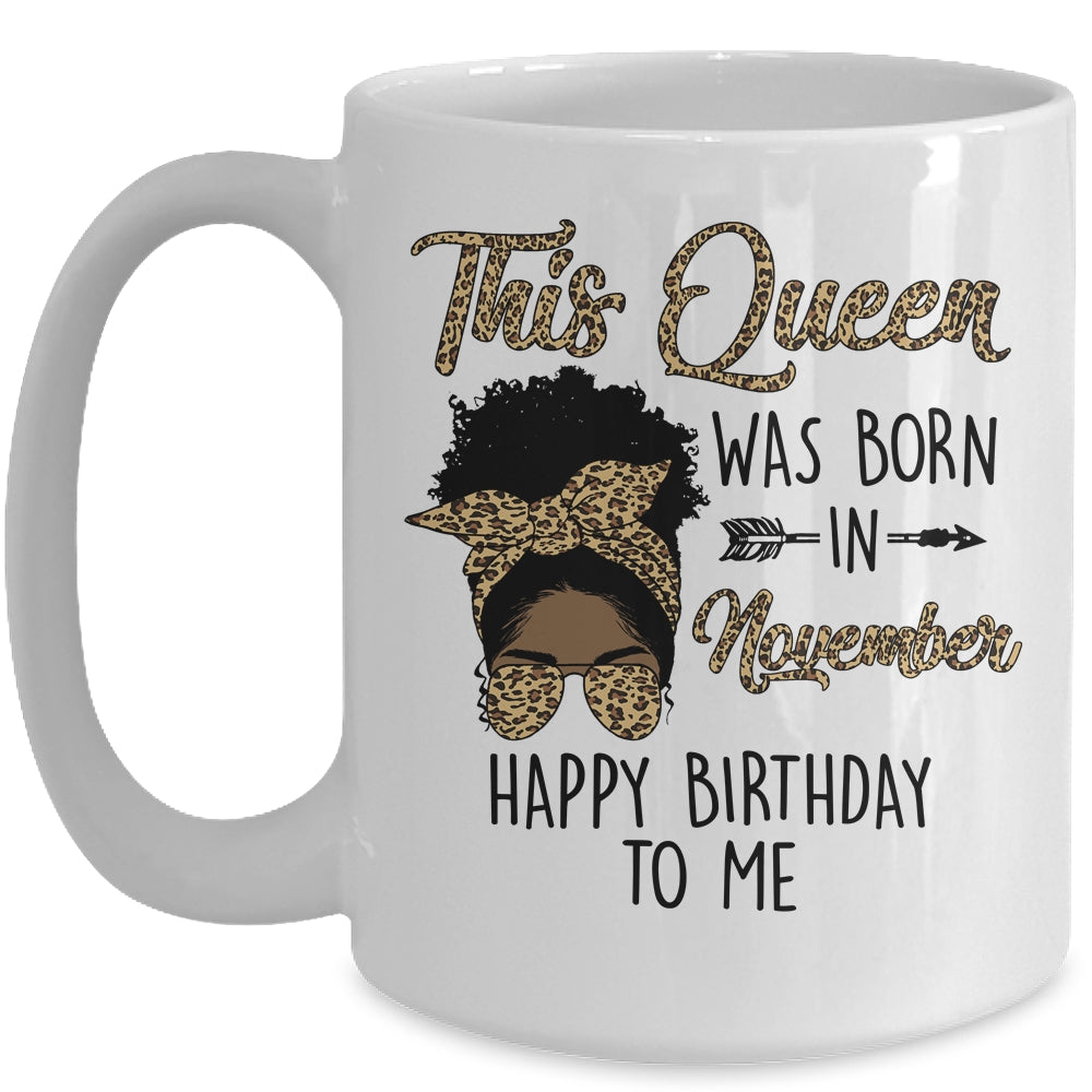 Queen Was Born In November Black Girl Birthday Mothers Day Mug | teecentury