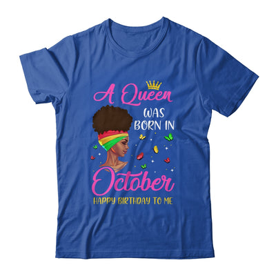 Queen Was Born In October Birthday Girl Black Women African T-Shirt & Tank Top | Teecentury.com