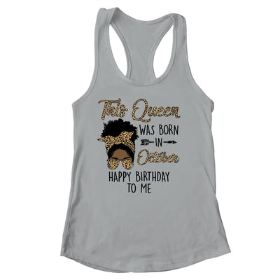 Queen Was Born In October Black Girl Birthday Mothers Day Shirt & Tank Top | teecentury