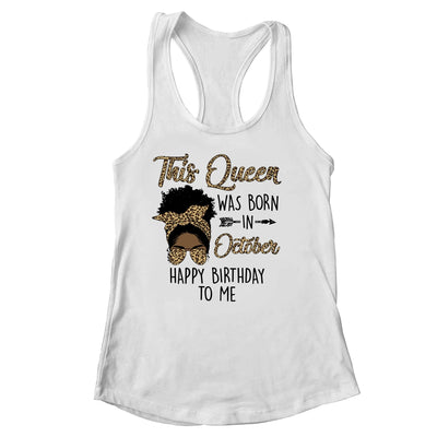 Queen Was Born In October Black Girl Birthday Mothers Day Shirt & Tank Top | teecentury
