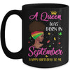 Queen Was Born In September Birthday Girl Black Women African Mug Coffee Mug | Teecentury.com