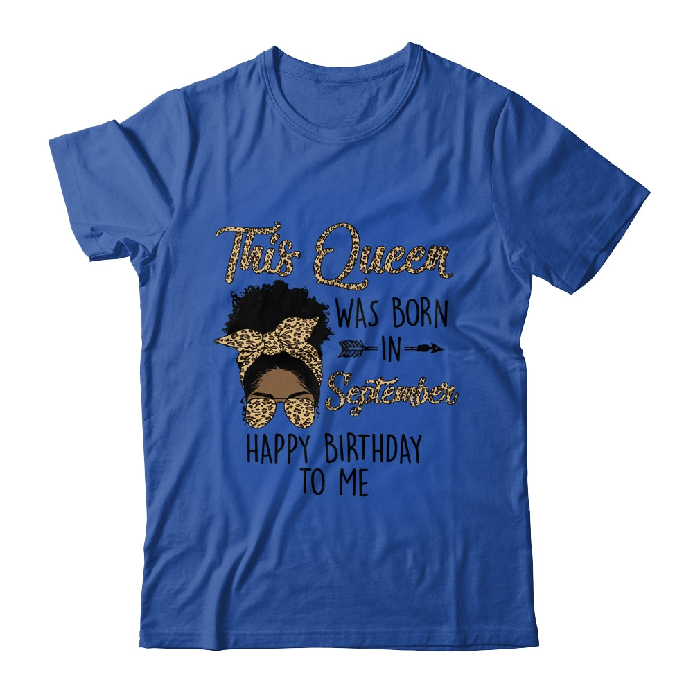 Queen Was Born In September Black Girl Birthday Mothers Day Shirt & Tank Top | teecentury