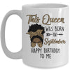 Queen Was Born In September Black Girl Birthday Mothers Day Mug | teecentury
