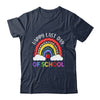 Rainbow Happy Last Day Of School Teacher Boys Girls Kids T-Shirt & Hoodie | Teecentury.com