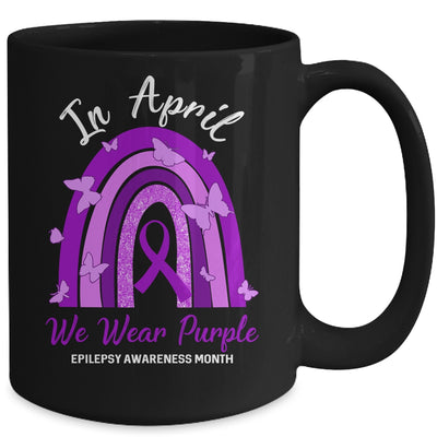 Rainbow In April We Wear Purple Epilepsy Awareness Month Mug Coffee Mug | Teecentury.com