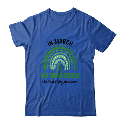 Rainbow In March We Wear Green Cerebral Palsy Awareness Shirt & Hoodie | teecentury