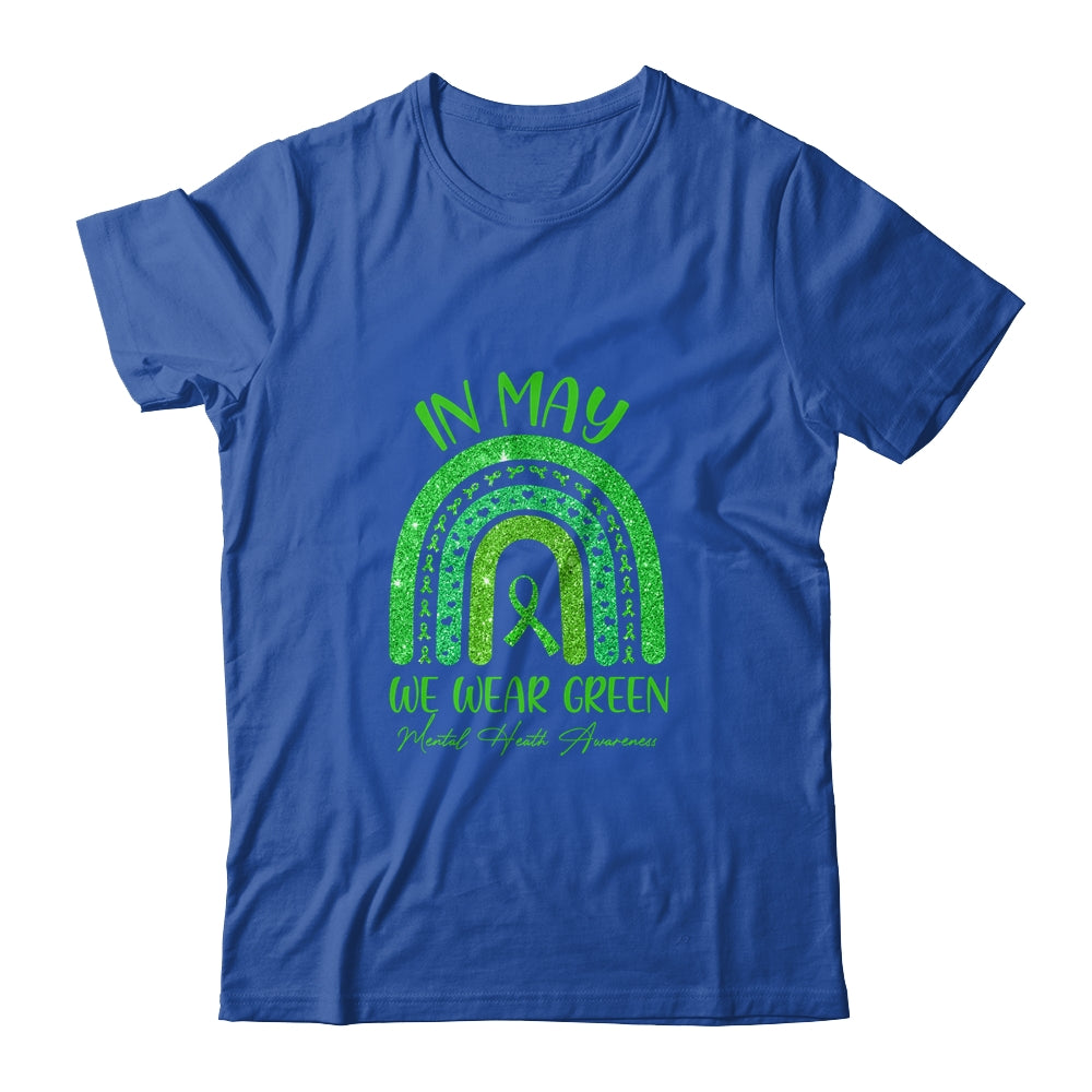 Rainbow In May We Wear Green Ribbon Mental Health Awareness T-Shirt & Hoodie | Teecentury.com
