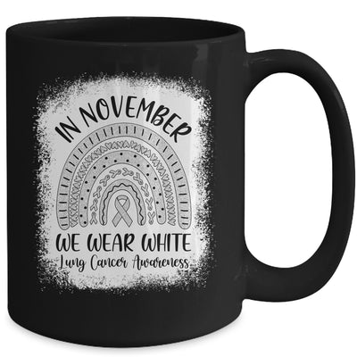 Rainbow In November We Wear White Lung Cancer Awareness Mug Coffee Mug | Teecentury.com