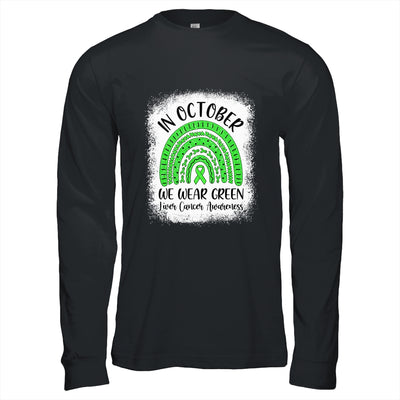 Rainbow In October We Wear Green Liver Cancer Awareness T-Shirt & Hoodie | Teecentury.com