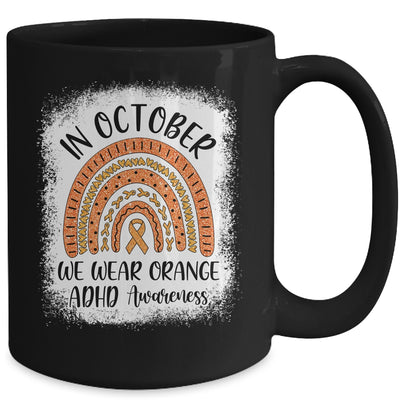 Rainbow In October We Wear Orange ADHD Awareness Mug Coffee Mug | Teecentury.com
