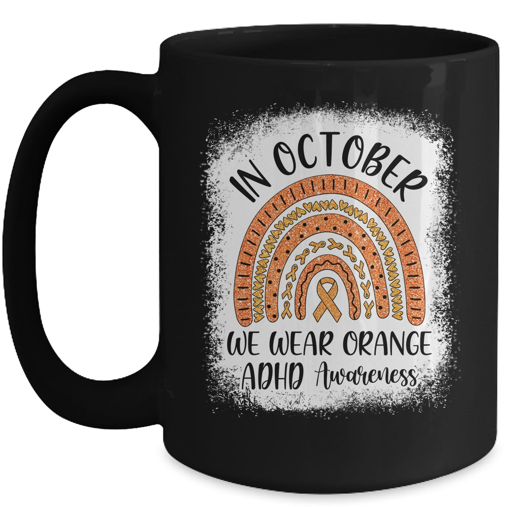 Rainbow In October We Wear Orange ADHD Awareness Mug Coffee Mug | Teecentury.com