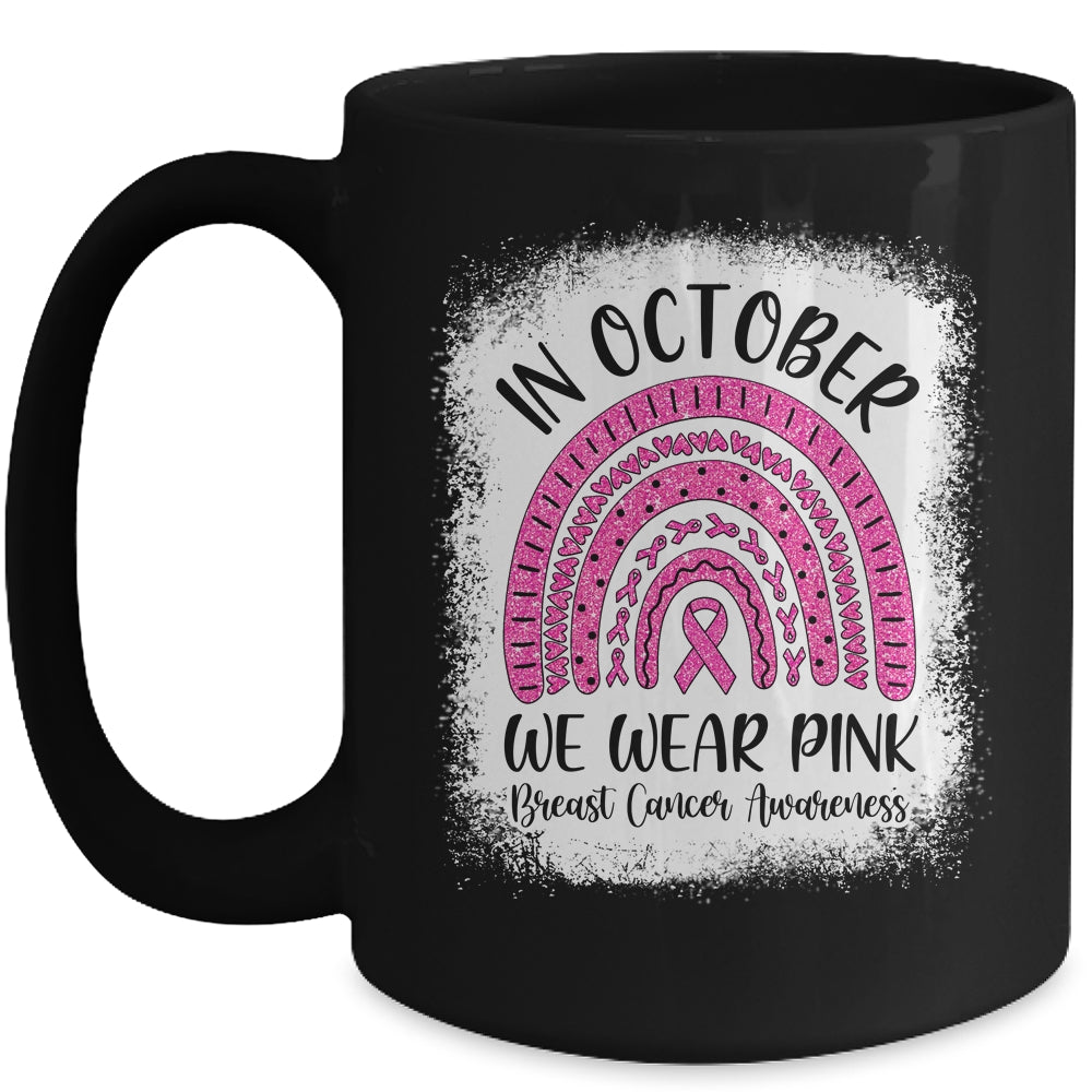 Rainbow In October We Wear Pink Breast Cancer Awareness Mug Coffee Mug | Teecentury.com