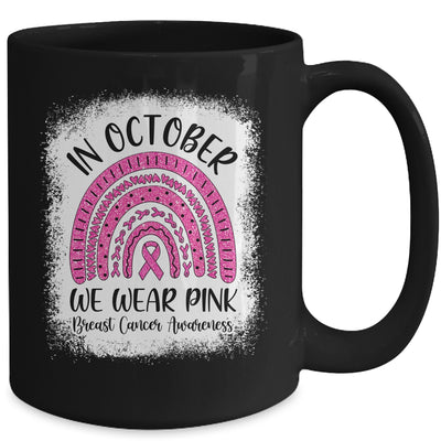 Rainbow In October We Wear Pink Breast Cancer Awareness Mug Coffee Mug | Teecentury.com