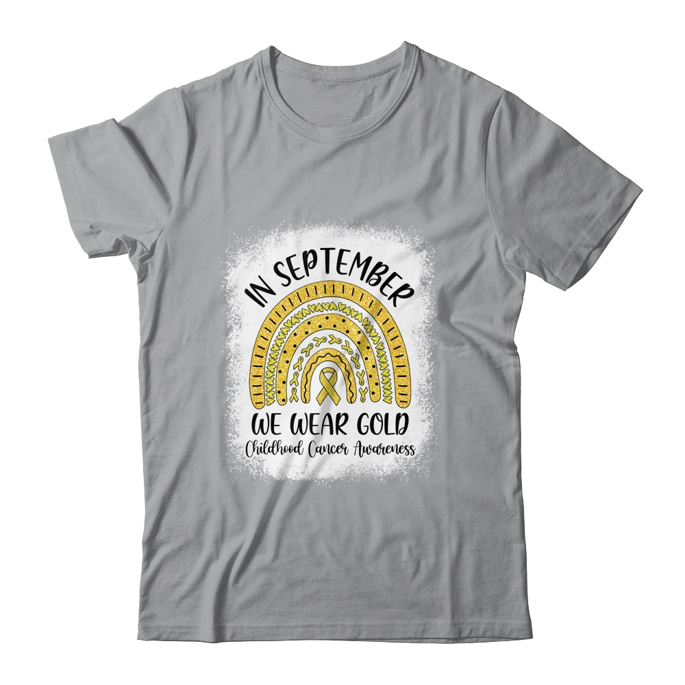 Rainbow In September We Wear Gold Childhood Cancer Awareness T-Shirt & Hoodie | Teecentury.com