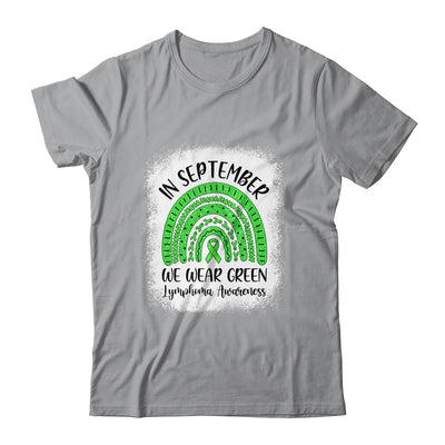 Rainbow In September We Wear Green Lymphoma Awareness T-Shirt & Hoodie | Teecentury.com