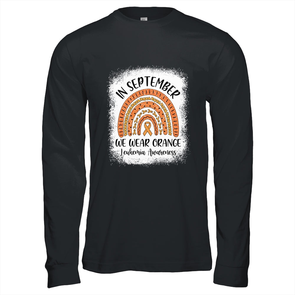 Rainbow In September We Wear Orange Leukemia Awareness T-Shirt & Hoodie | Teecentury.com