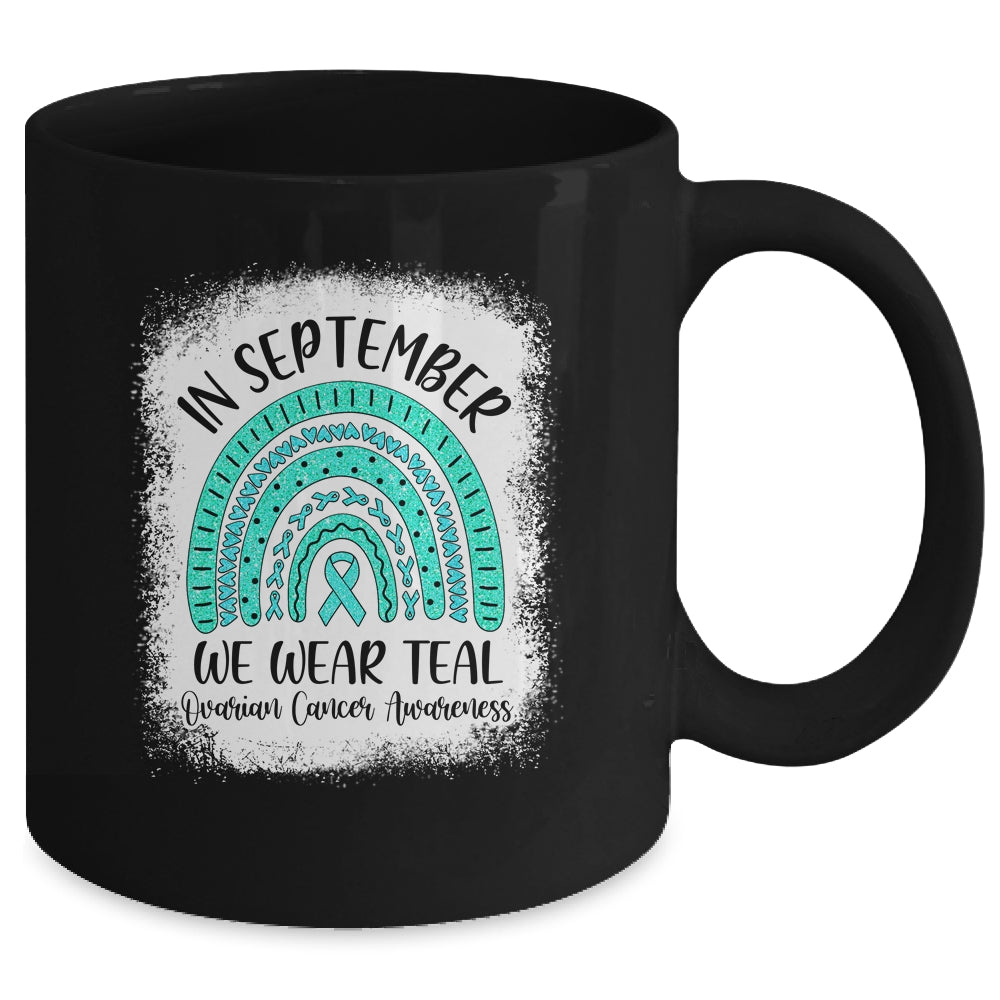 Rainbow In September We Wear Teal Ovarian Cancer Awareness Mug Coffee Mug | Teecentury.com