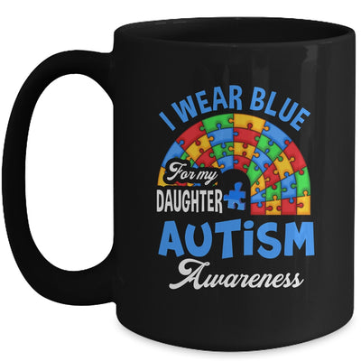 Rainbow Puzzle I Wear Blue For Daughter Autism Awareness Mug | teecentury