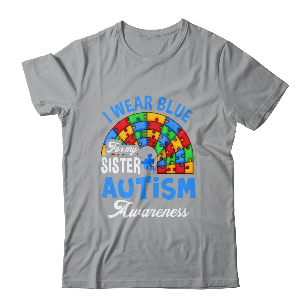 Rainbow Puzzle I Wear Blue For Sister Autism Awareness Shirt & Hoodie | teecentury