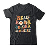 Read Books Be Kind Stay Weird Casual Book Lover Groovy Shirt & Tank Top | teecentury