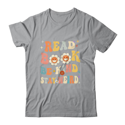 Read Books Be Kind Stay Weird Casual Book Lover Groovy Shirt & Tank Top | teecentury