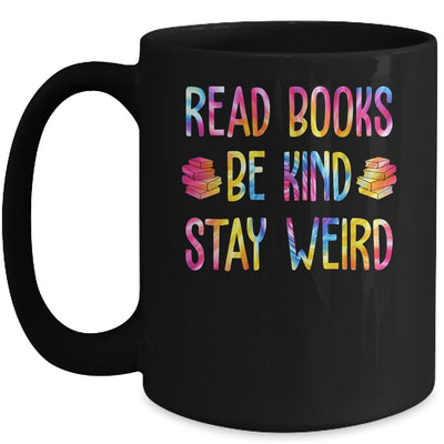 Read Books Be Kind Stay Weird Casual Book Lover Mug | teecentury