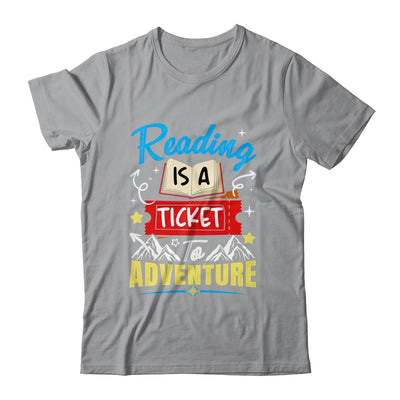 Reading Is A Ticket To Adventure Book Lover Teacher Bookworm Shirt & Hoodie | teecentury