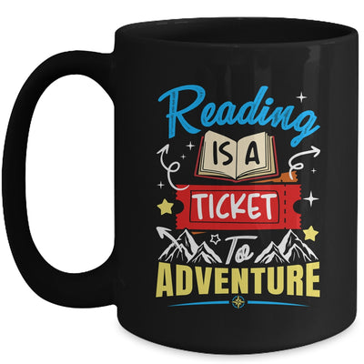 Reading Is A Ticket To Adventure Book Lover Teacher Bookworm Mug | teecentury