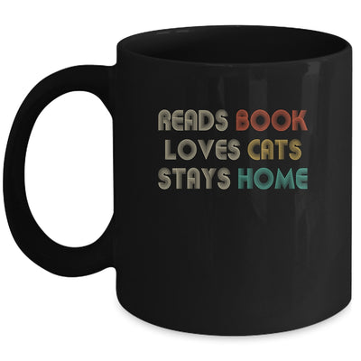 Reads Books Loves Cats Stays Home Mug Coffee Mug | Teecentury.com
