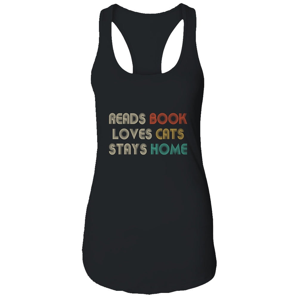 Reads Books Loves Cats Stays Home T-Shirt & Tank Top | Teecentury.com