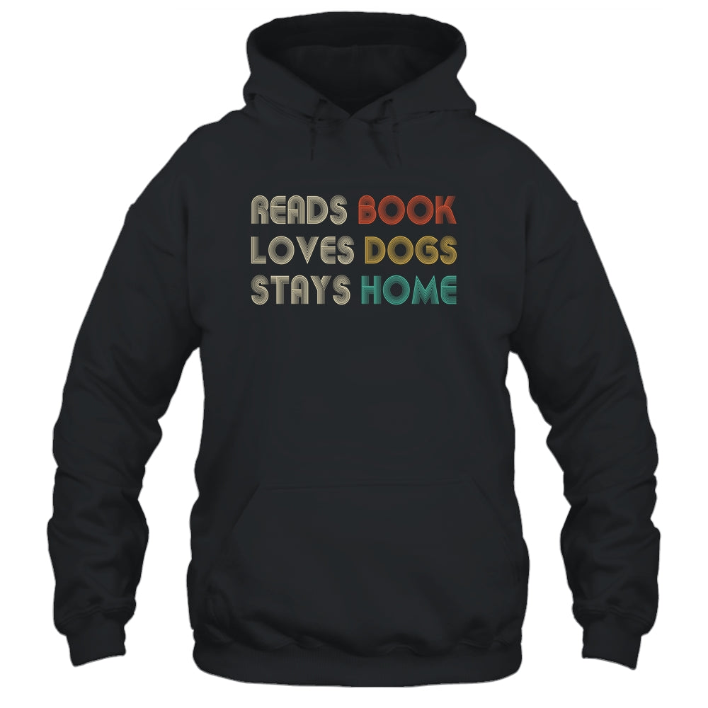 Reads Books Loves Dogs Stays Home T-Shirt & Tank Top | Teecentury.com