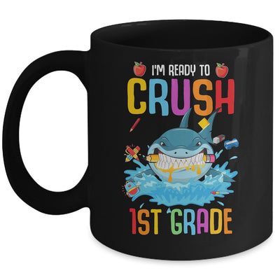 Ready To Crush 1st Grade Shark Back To School Mug Coffee Mug | Teecentury.com