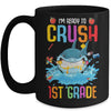 Ready To Crush 1st Grade Shark Back To School Mug Coffee Mug | Teecentury.com