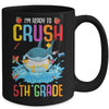 Ready To Crush 5th Grade Shark Back To School Mug Coffee Mug | Teecentury.com