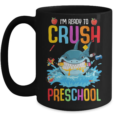 Ready To Crush Preschool Shark Back To School Mug Coffee Mug | Teecentury.com