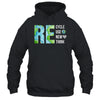 Recycle Reuse Renew Rethink Activism Earth Day Shirt & Tank Top | teecentury