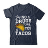 Red Ribbon Week Say No To Say Yes To Tacos Taco Shirt & Hoodie | teecentury