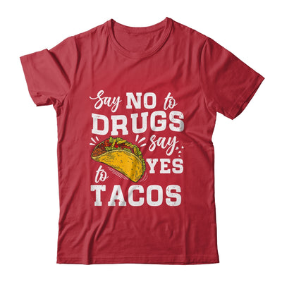 Red Ribbon Week Say No To Say Yes To Tacos Taco Shirt & Hoodie | teecentury