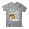 Red Ribbon Week Say No To Say Yes To Tacos Taco Shirt & Hoodie | teecentury