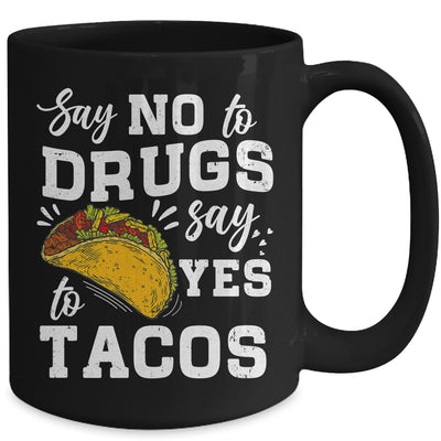 Red Ribbon Week Say No To Say Yes To Tacos Taco Mug | teecentury