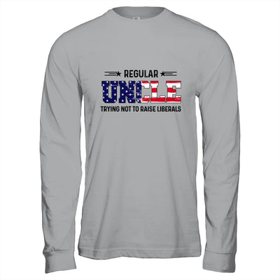 Regular Uncle Trying Not To Raise Liberal American USA Flag T-Shirt & Hoodie | Teecentury.com