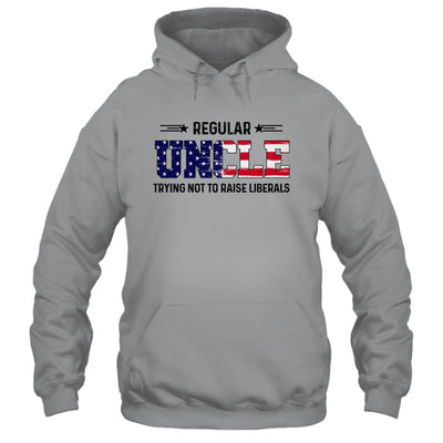 Regular Uncle Trying Not To Raise Liberal American USA Flag T-Shirt & Hoodie | Teecentury.com