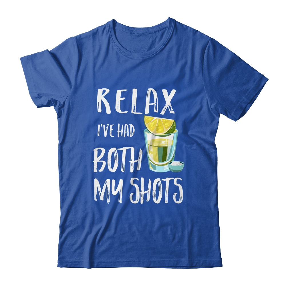 Relax I've Had Both My Shots Funny Drinking T-Shirt & Tank Top | Teecentury.com
