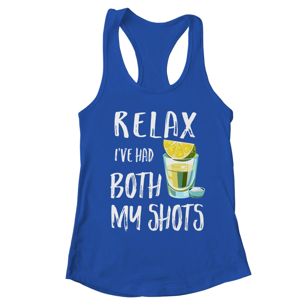 Relax I've Had Both My Shots Funny Drinking T-Shirt & Tank Top | Teecentury.com