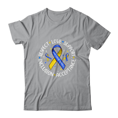 Respect Love Support Acceptance Down Syndrome Awareness Shirt & Hoodie | teecentury