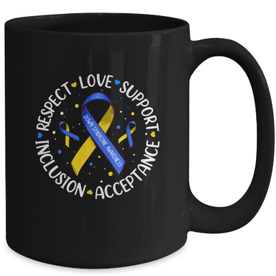 Respect Love Support Acceptance Down Syndrome Awareness Mug | teecentury